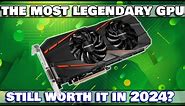 GTX 1060 6GB THE MOST LEGENDARY NVIDIA GPU EVER / IS STILL WORTH IT IN 2024?
