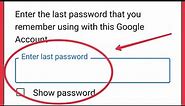 Google Account Enter Last Password Process Recovery Account || Play Store Login with last Password