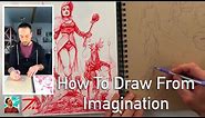 How to Draw From Imagination