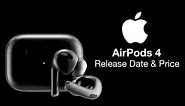 AirPods 4 Release Date and Price - 2023 LAUNCH?