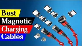 Top 5 Best Magnetic Charging Cables Reviews in 2024