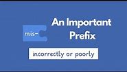 The Prefix "MIS" in English Vocabulary