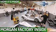 MORGAN Car Factory Inside - How its Made | MORGAN Production Line