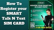 How To Register SIM CARD - SMART, Talk & Text, Sun Sim Card Registration