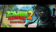 Zombie Solitaire 2: Chapter 3 | Game Trailer