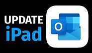 How to Update Microsoft Outlook app on iPad, iPad mini, iPad Air, iPad Pro