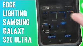 Customize Edge Lighting on Samsung Galaxy S20 Ultra