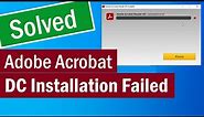 Adobe Reader Offline Installer | How To Fix Adobe Acrobat Reader DC Installation Failed | PDF Error