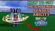 How To Get & Use Heightened Senses Ability in Blox Fruits