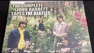 THE BEATLES (THE COMPLETE JOHN BARRET TAPES)