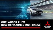 How to maximise the EV Driving Range on your Outlander PHEV