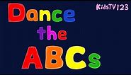 Dance the ABCs - ABC Song