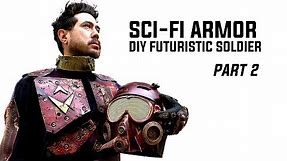 SCI-FI ARMOR: FUTURISTIC SOLDIER OC COSPLAY [PT.2]