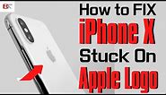 How to Fix iPhone X Stuck on Apple Logo | Frozen Apple Logo, Storage Full, Can’t Reboot, etc.
