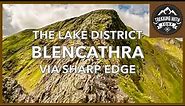 The Lake District | Wainwright Walk | Blencathra | Sharp Edge | How hard is Sharp Edge?