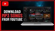 How to Download MP3 Songs From Youtube - Step By Step (2024)