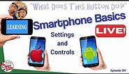 How Do I Learn Smartphone Basics? Settings and Controls