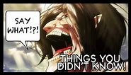 7 Things You (Probably) Didn't Know About Attack on Titan!
