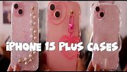 The Cutest Cases for my Pink iPhone 15 Plus! Shein & Amazon Delivered!