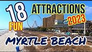 18 BEST and FUN Attractions To Do And See around Myrtle Beach, SC 2023!