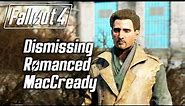 Fallout 4 - Dismissing Romanced MacCready