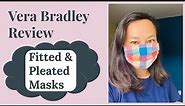 Vera Bradley Masks Review: Fitted and Pleated Masks