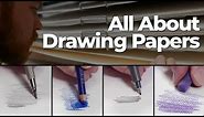 All About Drawing Papers