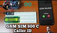 GSM SIM 800 C Caller ID | Arduino Projects