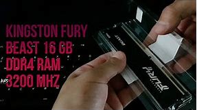 Unboxing & Installing | Kingston Fury Beast 16GB DDR4 RAM 3200 Mhz