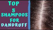 BEST SHAMPOOS FOR DANDRUFF - TOP ANTI-DANDRUFF SHAMPOOS
