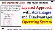 Operating System Layered Approach with Advantages and Disadvantages | OS Important Topics