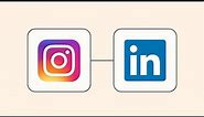 How to Connect Instagram To Linkedin - Easy Integration Tutorial