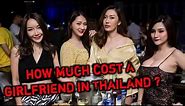 The Real Cost For A Girlfriend In Thailand | The Cheapest Destinations For Hiring A Thai Girlfriend