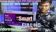 CROWN 43”INCH SMART LED TV UNBOXING OFFER PRICE IN VIDEO #GSG #viralvidoe #indoremarket
