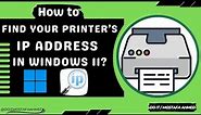 How to Find Your Printer’s IP Address in Windows 11