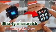 s8 ultra 4g smart watch unboxing & review|4g smartwatch