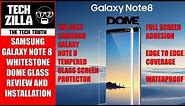 Samsung Galaxy Note 8 Whitestone Dome Glass Screen Protector Review (4K)