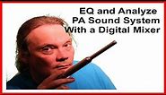 Unlock the potential of your PA: How to EQ and analyze your live sound system with a digital mixer