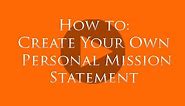 Your Personal Mission Statement