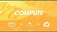 Cloud Provider Comparisons: AWS vs Azure vs GCP - Compute