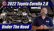 2020-2024 Toyota Corolla 2.0: Engine Explained