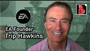 The Story behind EA with Trip Hawkins, Founder of Electronic Arts and 3DO