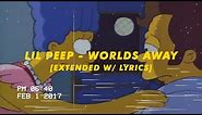 lil peep - worlds away [extended w/lyrics]