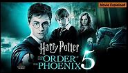 Harry Potter and The Order of the Phoenix 2007 Movie || Harry Potter 5 Movie Full Facts & Review HD