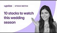 10 stocks to watch this wedding season | Indian wedding market | Stocks to benefit from weddings