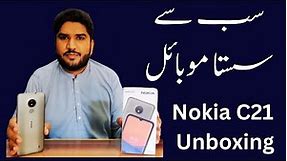 Nokia C21 Unboxing | Low range mobile in Pakistan