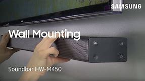 How To Wall Mount Your HW-M450 Flat Soundbar | Samsung US