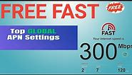Free fast internet Global APN setting: all networks