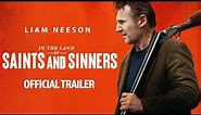 In the Land of Saints and Sinners | Official Trailer | Starring Liam Neeson | NOW IN THEATERS