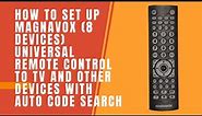 How to set up Magnavox (8 Devices) Universal Remote control to TV with Auto Code Search
